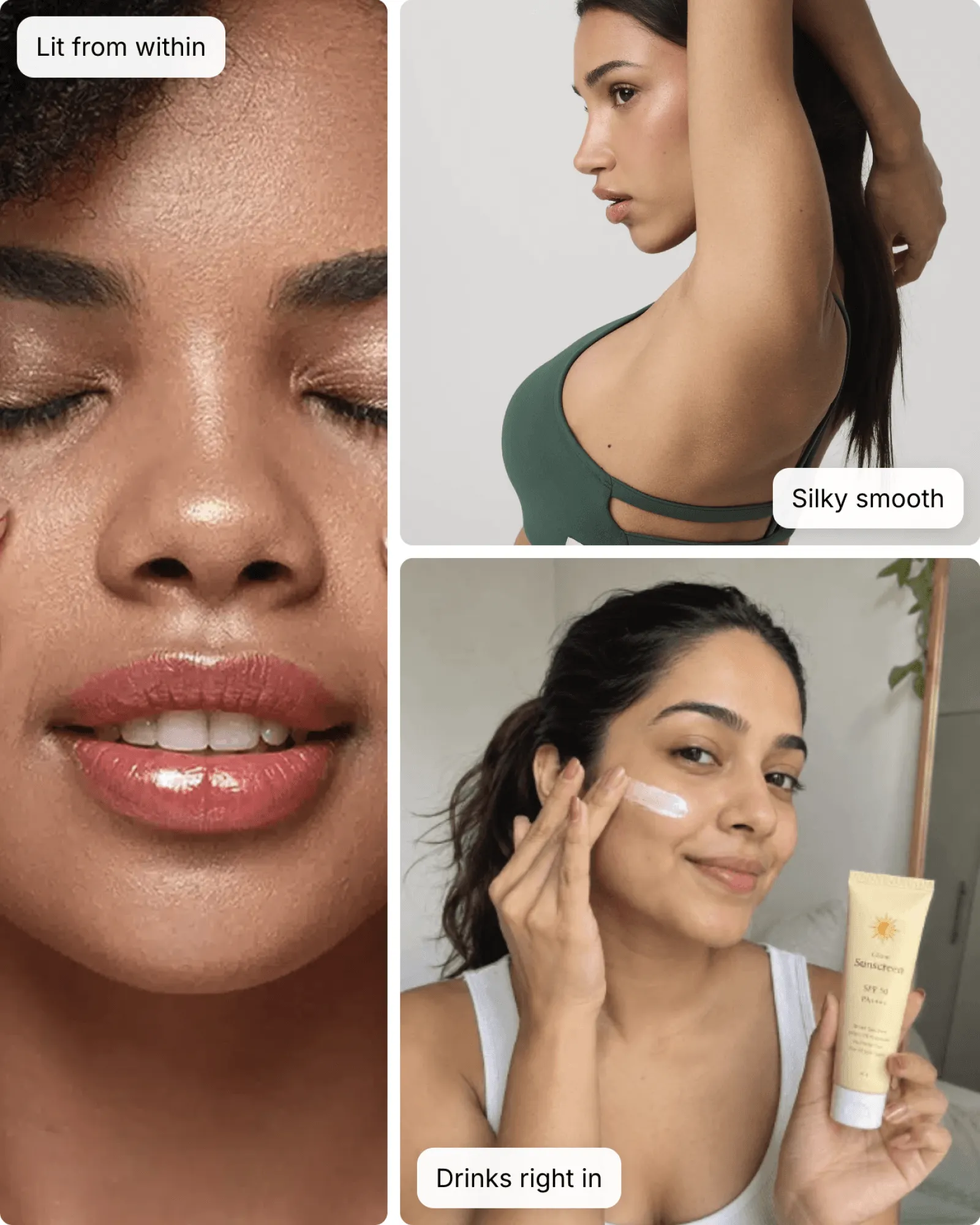 One gallery slot holding a collage of three skincare photos, a close-up of glowing skin, a shoulder and a woman applying sunscreen. Each photo carries a short caption, Lit from within, Silky smooth and Drinks right in.